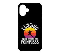 Carcasa para iPhone 16 Esgrima Otros Deportes Son inútiles Espada Fighting Fencer