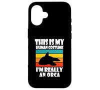 Carcasa para iPhone 16 Este es mi Disfraz Humano, Soy Realmente una Orca, Divertido papá de Orca