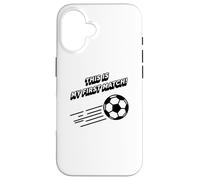 Carcasa para iPhone 16 Este es mi Primer Partido - Divertidos Deportes de fútbol