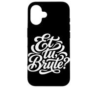 Carcasa para iPhone 16 Et tu, Cita Latina Bruta Historia de la Antigua Roma