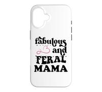 Carcasa para iPhone 16 Fabulous & Feral Mama Just a Feral Mom Somebody's Feral Mama