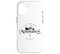 Carcasa para iPhone 16 Faith Moves Mountains Faith Can Move Mountains Matthew 17 20