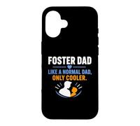 Carcasa para iPhone 16 Family Parenting Foster Dad Like A Normal Dad Only Cooler