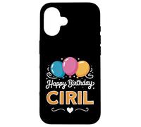 Carcasa para iPhone 16 Feliz cumpleaños Ciril