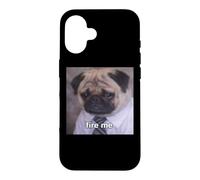 Carcasa para iPhone 16 "Fire Me Perro Pug con Trabajo Divertido Meme Borroso
