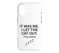 Carcasa para iPhone 16 FUI yo Que dejé Salir al Gato le preguntaron Humor Diciendo