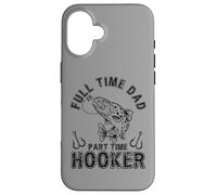 Carcasa para iPhone 16 Full Time Dad Part Time Hooker Angler Costume For Fishing