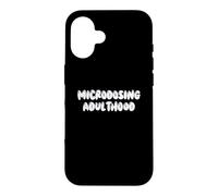 Carcasa para iPhone 16 Fun Microdosing Adulthood Humor Design