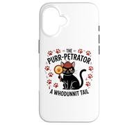 Carcasa para iPhone 16 Funny Cat Detective Purrpetrator Crimen Verdadero Misterio de Asesinato