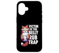 Carcasa para iPhone 16 Funny Cat Victim of The Belly Rub Trap Kitten Joke