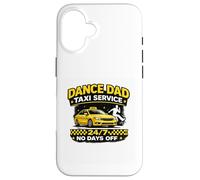 Carcasa para iPhone 16 Funny Dance Dads Servicio de Taxi Dance Dads Humor Dance Parent