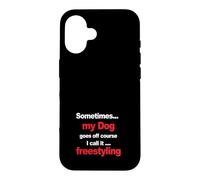 Carcasa para iPhone 16 Funny Dog Agility - Cuando mi Perro Sale de Curso, freestyling