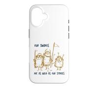 Carcasa para iPhone 16 Funny Golf Nuestros Columpios Son Tan Salvajes como Nuestras Historias