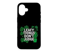 Carcasa para iPhone 16 Funny Houseplant Lover Leafy Things Don't Judge