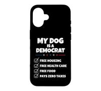 Carcasa para iPhone 16 Funny My Dog is A Democrat Free Housing Humor Men Women