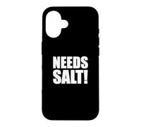 Carcasa para iPhone 16 Funny Needs Salt! Diciendo para Jefes de Chefs y Cocineros caseros