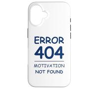 Carcasa para iPhone 16 Funny Quote Sarcasm Motivation Not Found Error 404
