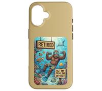 Carcasa para iPhone 16 Funny Retired Not My Problem Anymore Scuba Bigfoot