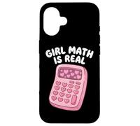 Carcasa para iPhone 16 Girl Math Is Real Cálculo Álgebra Lógica Matemáticas Amante