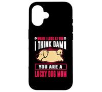 Carcasa para iPhone 16 Golden Retriever You Are A Lucky Dog Mom Funny Puppy Dogs
