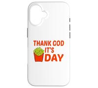 Carcasa para iPhone 16 Gracias a Dios Sus Papas Fritas Divertido TGIF Amante Comida Humor Diseño