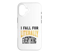 Carcasa para iPhone 16 Gracioso Clumsy Me enamoro Literalmente de Todo