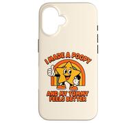 Carcasa para iPhone 16 Gracioso I Made A Poopy and My Tummy Feels Better