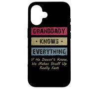 Carcasa para iPhone 16 Granddaddy Knows Everything Humor Saying Retro Grandpa