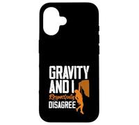 Carcasa para iPhone 16 Gravity and I Respectfully Disagree Escalar Divertido