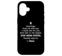 Carcasa para iPhone 16 Greetings Grace Be with You I Thank God for You Hold Fast
