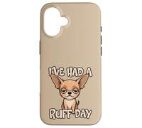 Carcasa para iPhone 16 He Tenido un Mal día Divertido Juego de Palabras con Perros, Lindo, Cansado y Triste Chihuahua