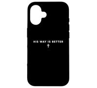Carcasa para iPhone 16 His Way is Better Cristiano Fe Cruz Jesús Cita Biblia Vida