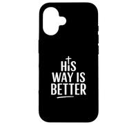 Carcasa para iPhone 16 His Way is Better Cruz Minimalista Cristiana Jesús Fe