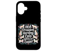 Carcasa para iPhone 16 HOA President Herding Cats Gotta Be Easier -