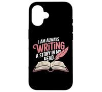 Carcasa para iPhone 16 I Am Always Writing A Story In My Head