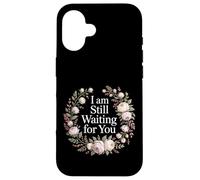 Carcasa para iPhone 16 I Am Still Waiting For You Love Phase Romance -