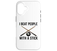 Carcasa para iPhone 16 I Beat People with a Stick Billiards Cue Funny Men Women