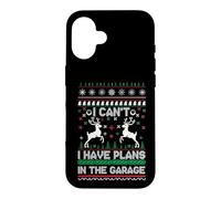 Carcasa para iPhone 16 I Can't I Have Plans in The Garage Ugly Christmas