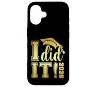 Carcasa para iPhone 16 I Did It Graduation 2026 Graduate Class of 2026 Senior 26