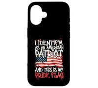 Carcasa para iPhone 16 I Identify As An American Patriot This Is My Pride Flag
