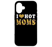 Carcasa para iPhone 16 I Love Hot Moms Funny Sunflower Heart Love For Mom