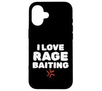 Carcasa para iPhone 16 I Love Rage Baiting Funny Gen Z College Unhinged Meme