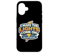 Carcasa para iPhone 16 I Make The Light Come On, Divertido Electricista Chiste Cita Juego de Palabras