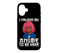 Carcasa para iPhone 16 I Paused My Anime To Be Here Negro Anime Girl Manga Otaku