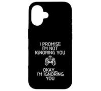 Carcasa para iPhone 16 I Promise I'm Not Ignoring You.. Funny Sarcastic Gamer Humor