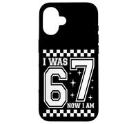 Carcasa para iPhone 16 I Was 6 Now I'm 7 Funny 67 Birthday Boys Girls Party