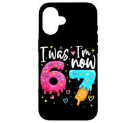 Carcasa para iPhone 16 I Was 6 Now I'm 7 Years Old Birthday Six Seven Kids Party