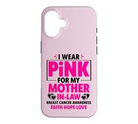 Carcasa para iPhone 16 I Wear Pink For My Mother In-Law Cancer Concienciación sobre el cáncer de Mama