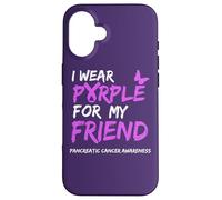 Carcasa para iPhone 16 I Wear Purple for my Friend Pancreatic Cancer Awareness
