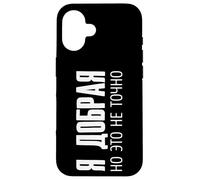 Carcasa para iPhone 16 ¡I'm Nice! Pero No Es Seguro Ruso Rusia Rusos